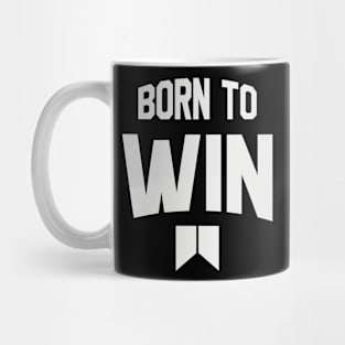 Born To Win Design Mug